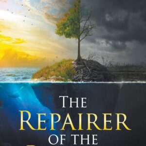 The Repairer of the Breach: Returning to Our Heavenly Father